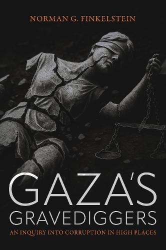Gaza's Gravediggers