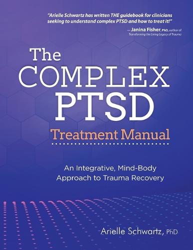The Complex Ptsd Treatment Manual