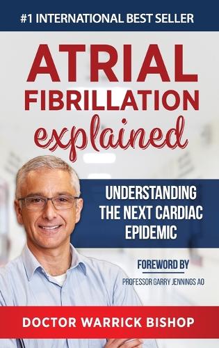 Atrial Fibrillation Explained