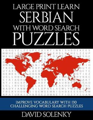 Large Print Learn Serbian with Word Search Puzzles