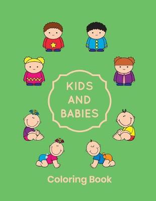 Kids And Babies Coloring Book