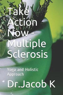 Take Action Now - Multiple Sclerosis