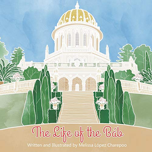 The Life of the Bab
