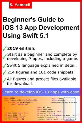Beginner's Guide to iOS 13 App Development Using Swift 5.1