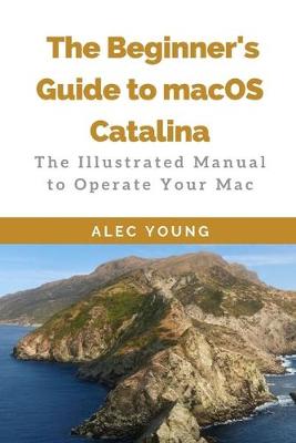 The Beginner's Guide to MacOS Catalina