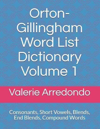 Orton-Gillingham Word List Dictionary Volume 1