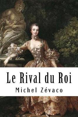 Le Rival du Roi