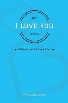 Dad, I Love You Because...