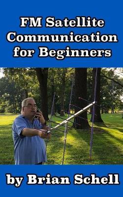 FM Satellite Communications for Beginners