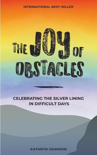The Joy of Obstacles