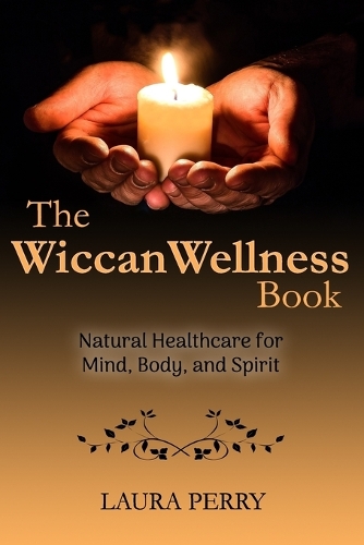 The Wiccan Wellness Book