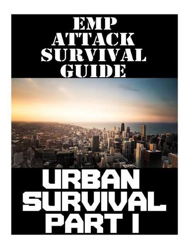 EMP Attack Survival Guide