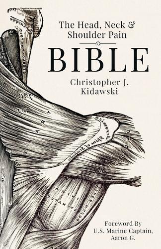 The Head, Neck & Shoulder Pain Bible