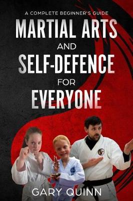 Martial Arts and Self-Defence for Everyone