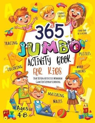 365 Jumbo Activity Book for Kids Ages 4-8