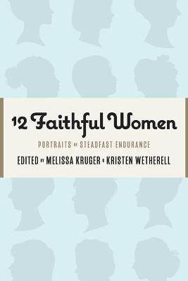 12 Faithful Women
