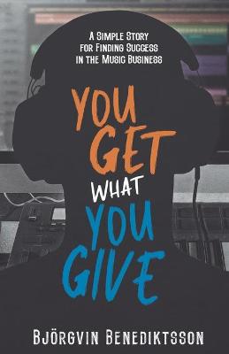 You Get What You Give
