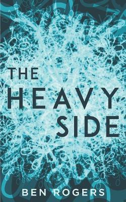The Heavy Side