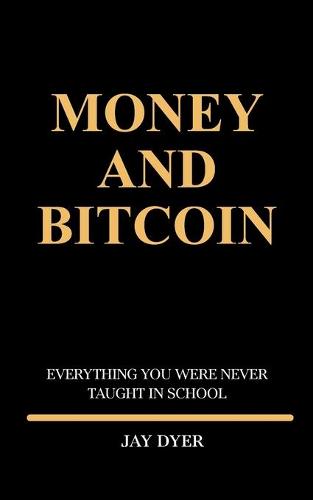 Money and Bitcoin