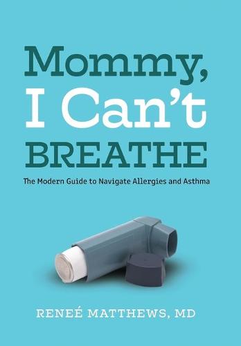 Mommy, I Can't Breathe