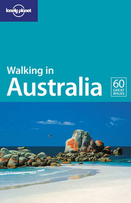 Walking in Australia (Lonely Planet Walking Guide)