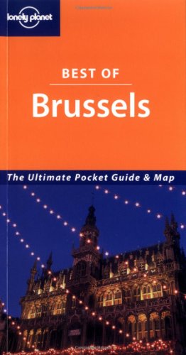 Brussels (Lonely Planet Best of ...)