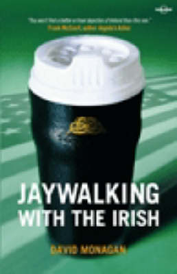 Jay Walking with the Irish (Lonely Planet)