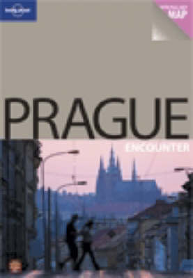 Prague (Lonely Planet Encounter Guides)
