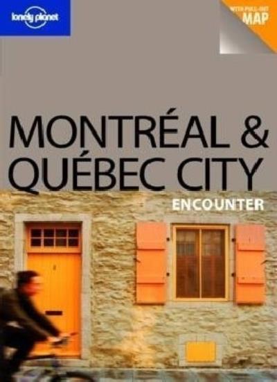 Montreal and Quebec City (Lonely Planet Encounter Guide)