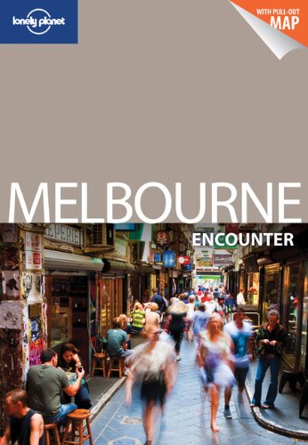 Melbourne Encounter: Encounter Guide (Lonely Planet Encounter Guide)