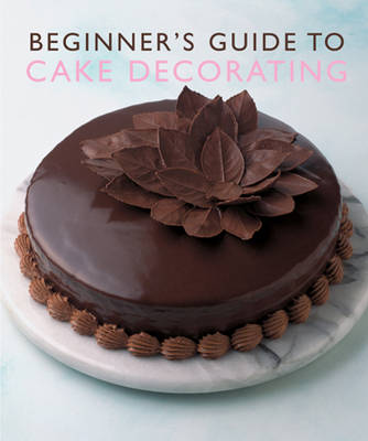 Beginner's Guide to Cake Decorating