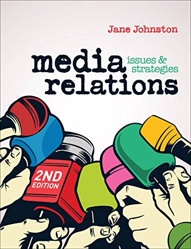 Media Relations: Second Edition, Issues and Strategies