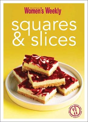 Squares & Slices (The Australian Women's Weekly Minis)