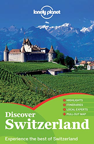 Lonely Planet Discover Switzerland (Travel Guide)