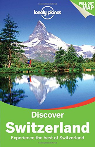 Lonely Planet Discover Switzerland: 2 (Travel Guide)