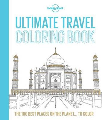 Lonely Planet Ultimate Travel Coloring Book 1