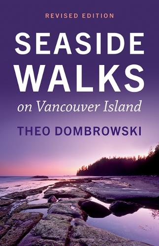 Seaside Walks on Vancouver Island - Revised Edition