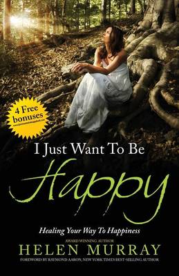 I Just Want to Be Happy