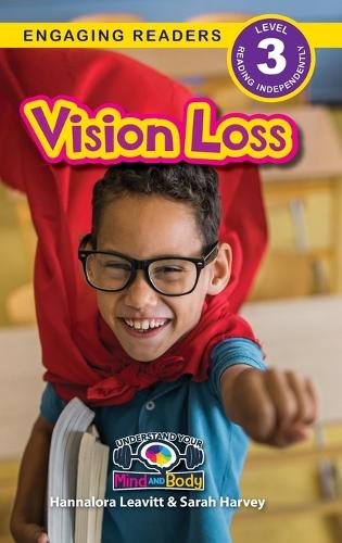 Vision Loss: Understand Your Mind and Body (Engaging Readers, Level 3): 10