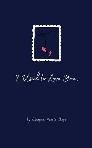 I Used to Love You,