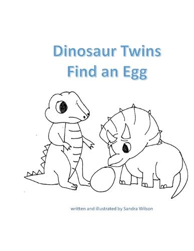 Dinosaur Twins Find an Egg