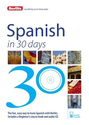 Berlitz Language: Spanish In 30 Days (Berlitz in 30 Days)
