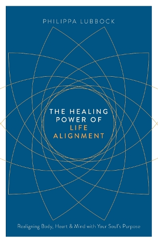 The Healing Power of Life Alignment