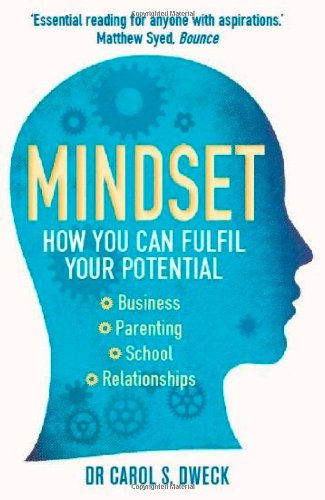 Mindset: How You Can Fulfil Your Potential