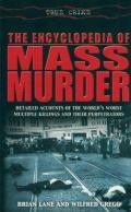The Encyclopedia of Mass Murder
