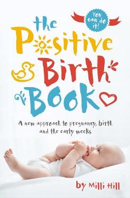 The Positive Birth Book