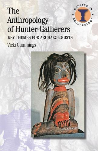 The Anthropology of Hunter-Gatherers