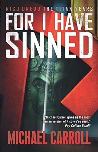 For I Have Sinned (Rico Dredd: The Titan Years)