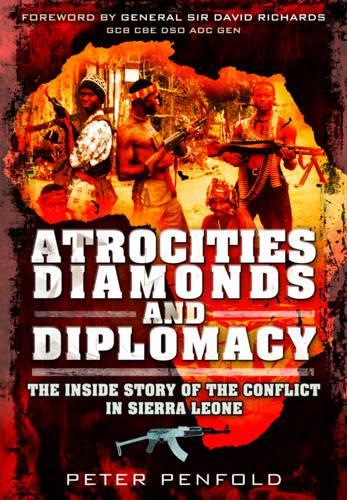 Atrocities, Diamonds and Diplomacy
