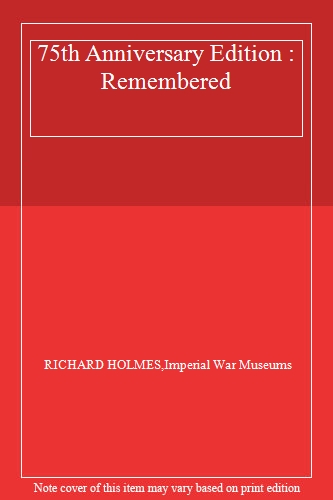 75th Anniversary Edition : Remembered